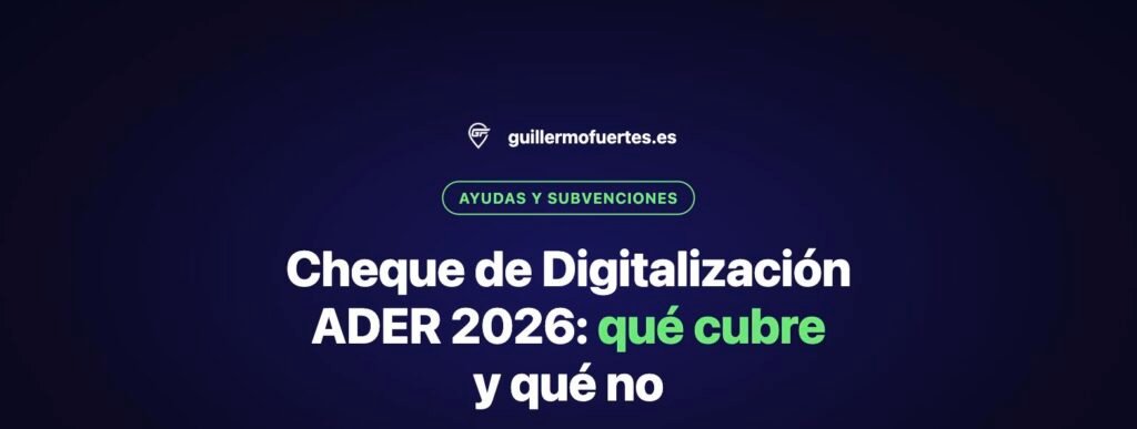 Cheque de Digitalización ADER 2026: qué cubre y qué no